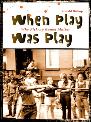 cover image of When Play Was Play